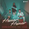 Gevorg Kocharyan, Zaka & Karush - Hamar Hamar - Single
